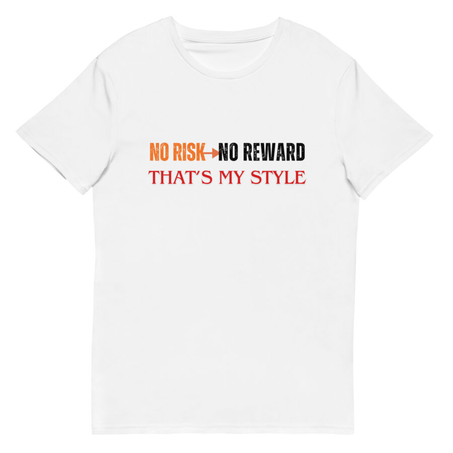 No Risk No Reward That's My Style || Men's premium cotton t-shirt - Image 3