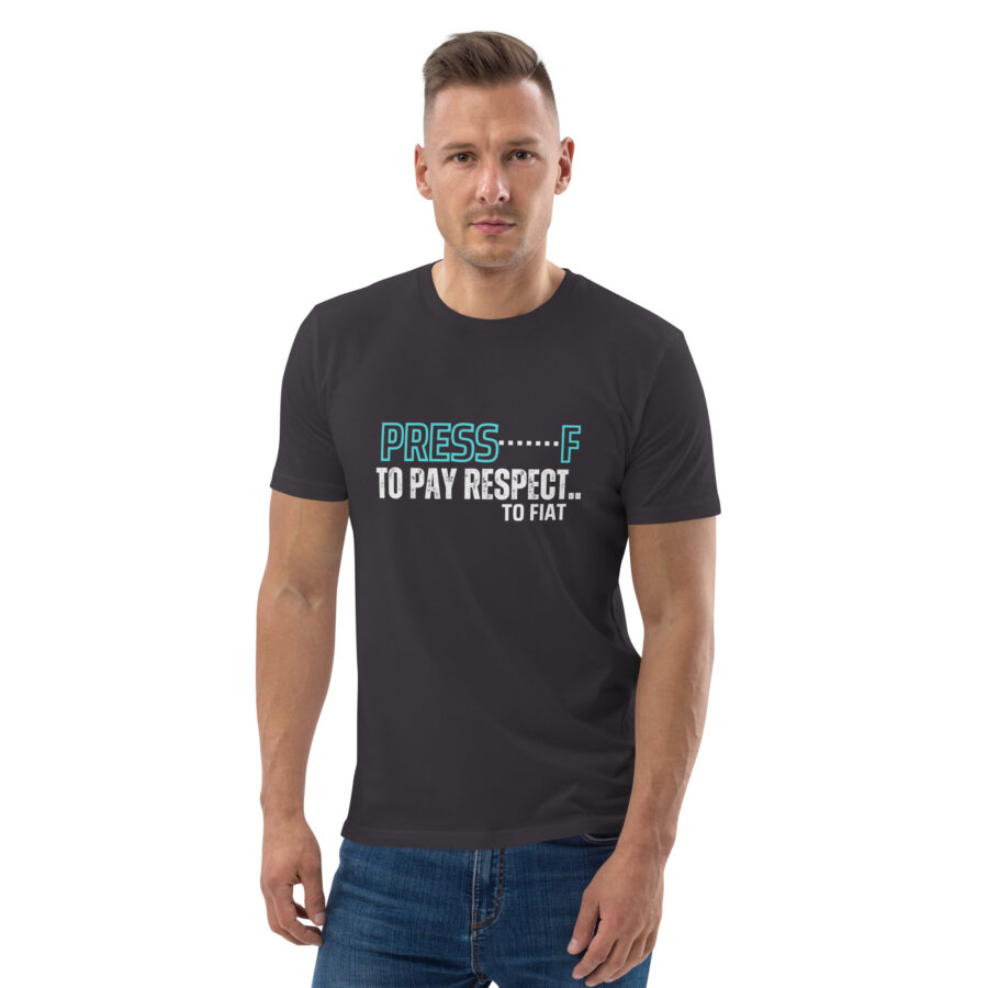 Press F to Pay Respect to Fiat || Organic Cotton Crypto T-shirt - Image 7